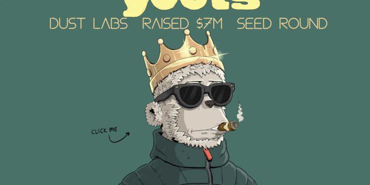 y00ts登顶OpenSea！地板价达129SOL 母公司Dust Labs获700万美元融资-第1张图片-币安app下载