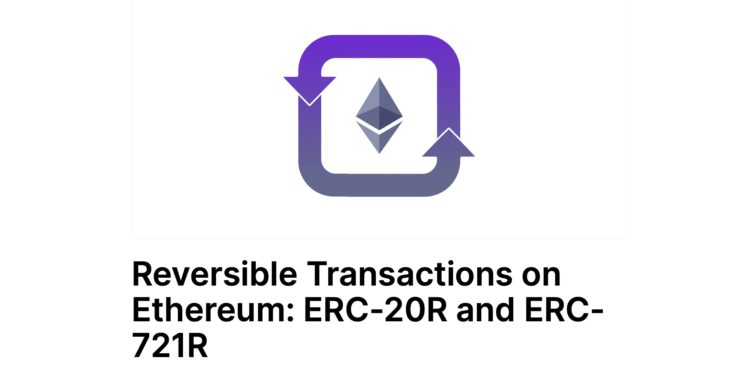 研究员提以太坊可逆交易标准ERC-20R、ERC-721R！社群反应两极化-第1张图片-币安app下载
