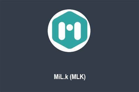 什么是MiL.k(MLK)币-第1张图片-binanceapp官网下载下载
