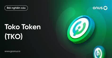 什么是Toko Token(TKO)币-第1张图片-binanceapp官网下载下载